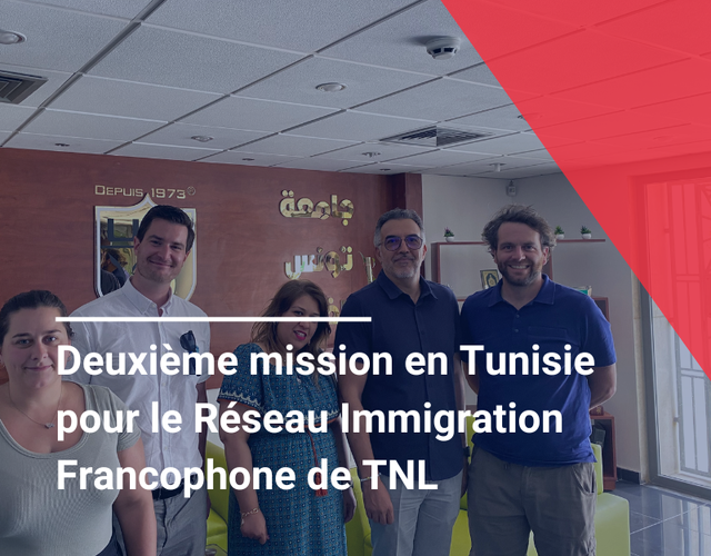 Deuxième mission en Tunisie pour le Réseau Immigration Francophone de TNL