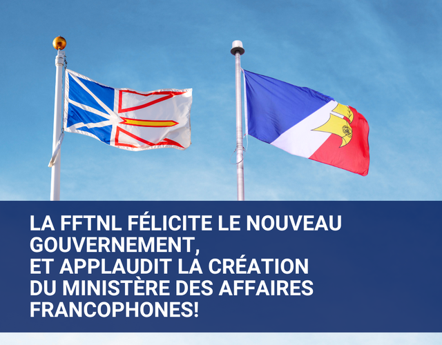 La FFTNL félicite le nouveau gouvernement, et applaudit la création du ministère des affaires francophones! La FFTNL félicite le nouveau gouvernement, et applaudit la création du ministère des affaires francophones!